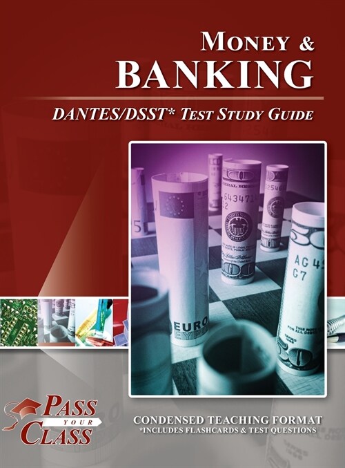 Money and Banking DANTES/DSST Test Study Guide (Hardcover)
