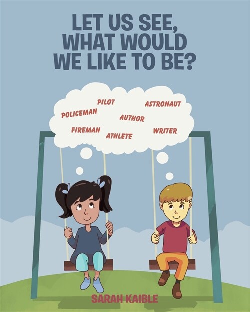 Let Us See, What Would We like to Be? (Paperback)