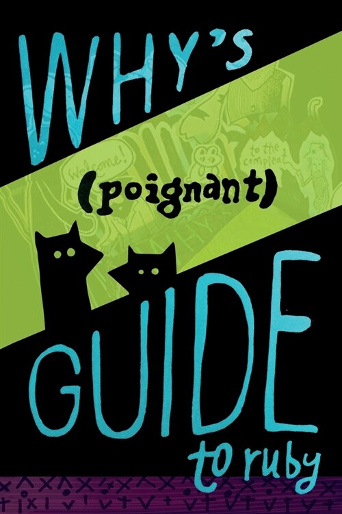 Whys (Poignant) Guide to Ruby (Paperback)