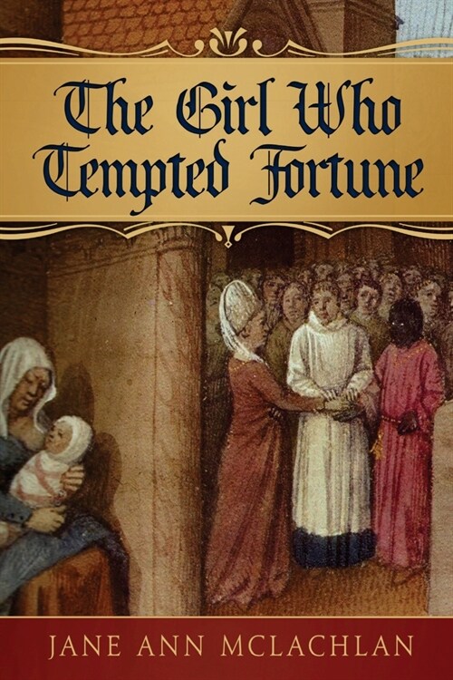 The Girl Who Tempted Fortune (Paperback)