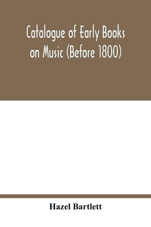 Catalogue of early books on music (before 1800) (Paperback)