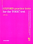 [중고] Oxford Practice Tests for the Toeic Test 1 With Key (Paperback)