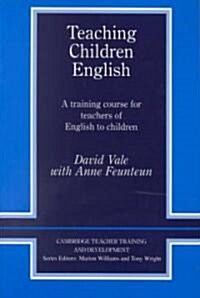Teaching Children English : An Activity Based Training Course (Paperback)