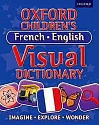 Oxford Childrens French-English Visual Dictionary (Paperback)