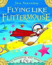 Flying Like Flittermouse (Paperback)