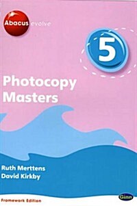 Abacus Evolve Year 5/P6: Photocopy Masters Framework Edition (Spiral Bound)