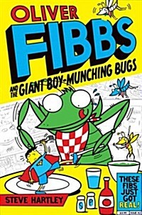 Oliver Fibbs 2: The Giant Boy-Munching Bugs (Paperback)