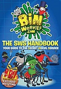 Bin Weevils.com The SWS Handbook : Your Guide to the Secret Weevil Service (Paperback)
