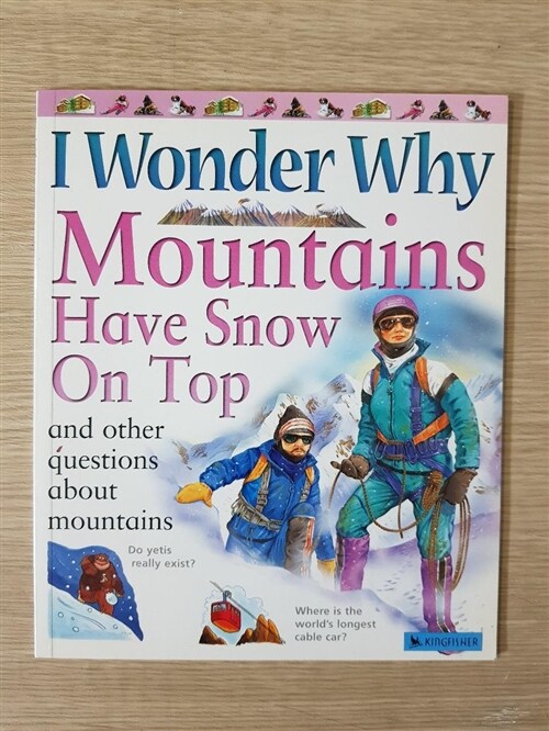 [중고] I Wonder Why Mountains Have Snow on Top: And Other Questions about Mountains (Paperback)