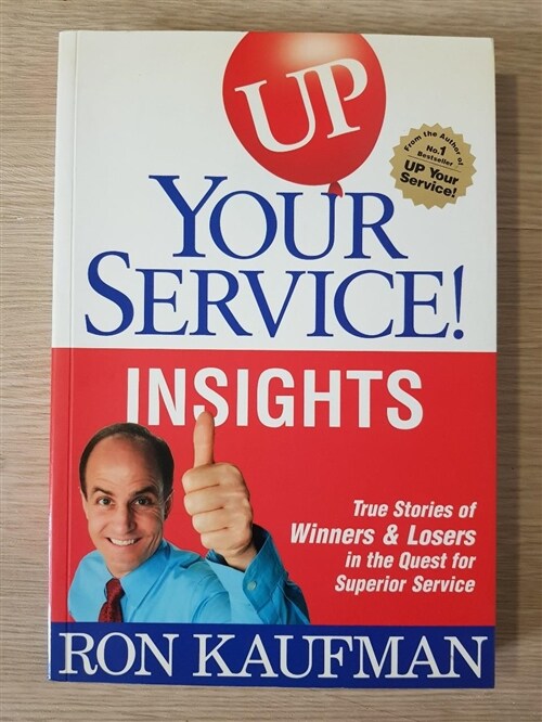 [중고] Up! Your Service New Insights: True Stories of Winners and Losers in the Quest for Superior Service: True Stories of Winners and Losers in the Qu (Paperback)