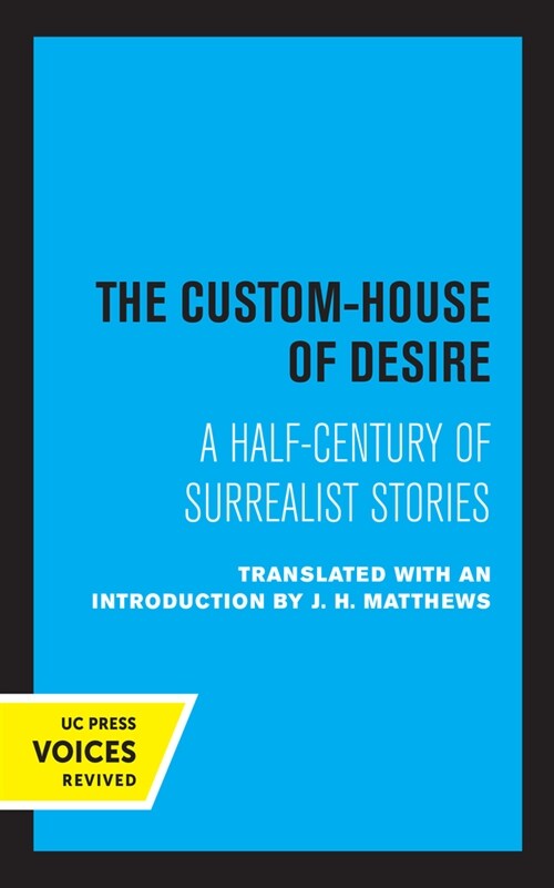 The Custom House of Desire: A Half-Century of Surrealist Stories (Paperback)