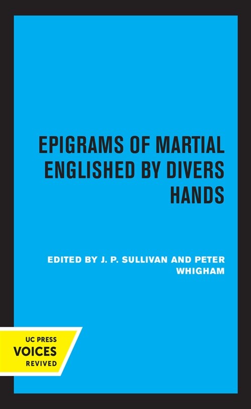 Epigrams of Martial Englished by Divers Hands (Paperback, 1st)