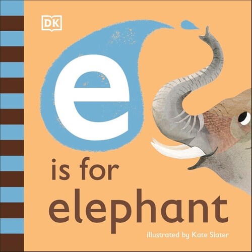 E Is for Elephant (Board Books)