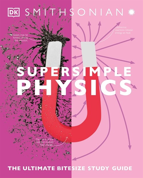 Super Simple Physics: The Ultimate Bitesize Study Guide (Paperback)