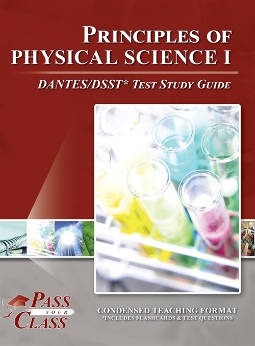 Principles of Physical Science 1 DANTES/DSST Test Study Guide (Hardcover)