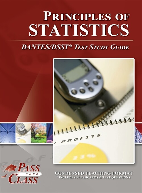 Principles of Statistics DANTES/DSST Test Study Guide (Hardcover)