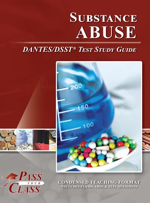 Substance Abuse DANTES/DSST Test Study Guide (Hardcover)