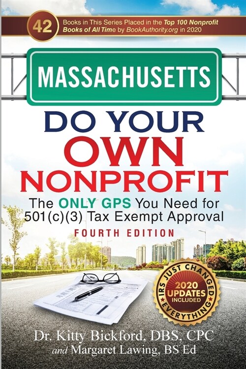 Massachusetts Do Your Own Nonprofit: The Only GPS You Need for 501c3 Tax Exempt Approval (Paperback, 4)