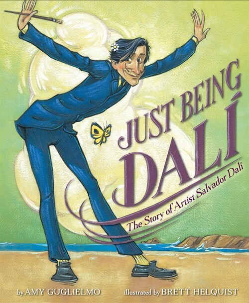Just Being Dal? The Story of Artist Salvador Dal? (Hardcover)