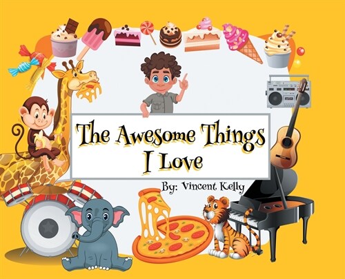 The Awesome Things I Love (Hardcover)