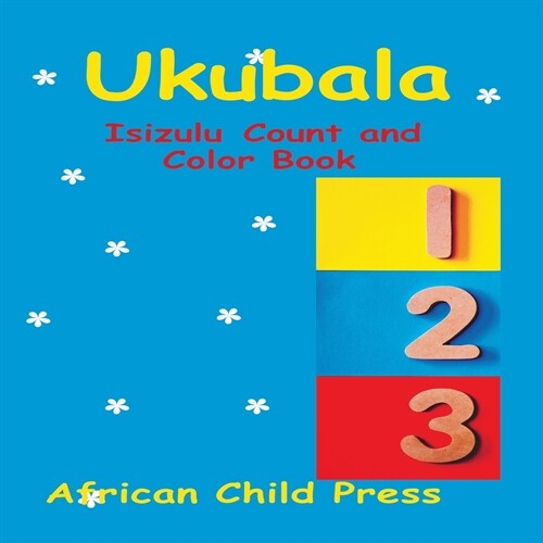 Ukubala: Isizulu Count and Color Book (Paperback)
