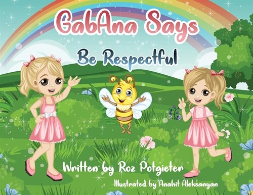GabAna Says Be Respectful (Paperback)