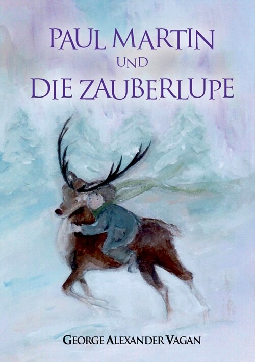 Paul Martin und DIE ZAUBERLUPE (Paperback)