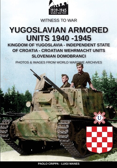 Yugoslavian armored units 1940-1945 (Paperback)