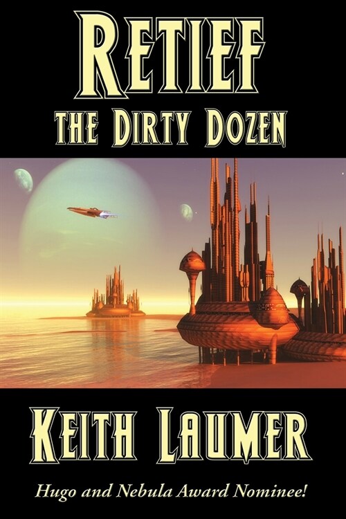 Retief: the Dirty Dozen (Paperback)