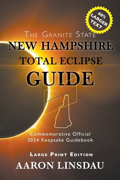 New Hampshire Total Eclipse Guide (LARGE PRINT) (Paperback)