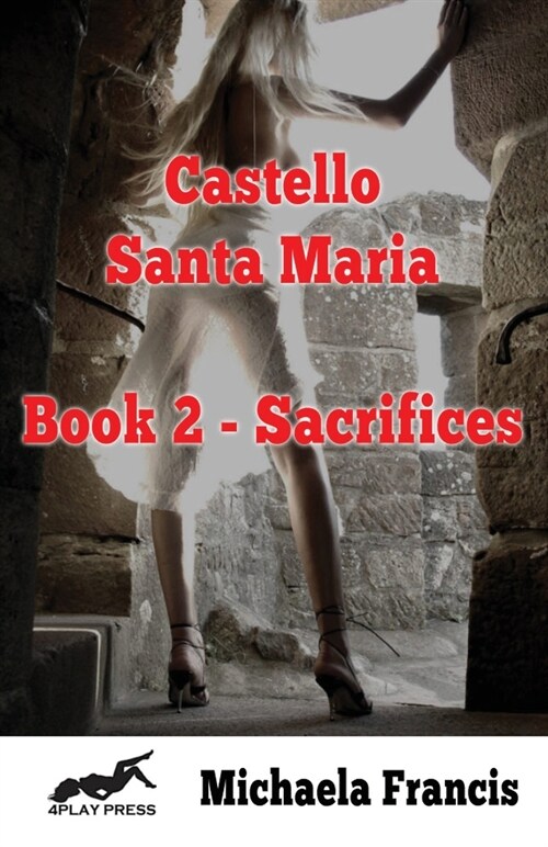 Castello Santa Maria Book 2 - Sacrifices (Paperback)