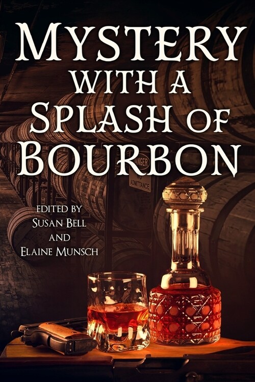 Mystery with a Splash of Bourbon (Paperback)