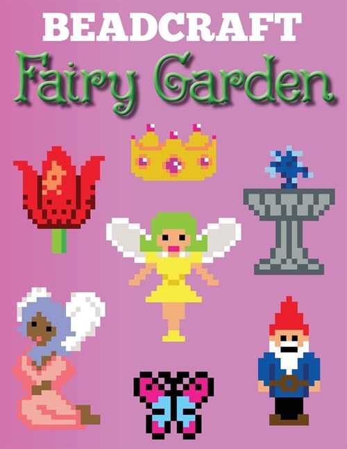 Beadcraft Fairy Garden (Paperback)