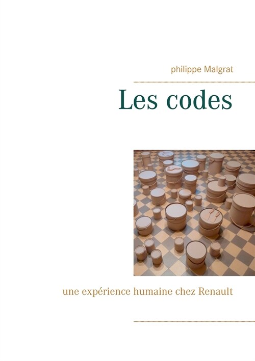 Les codes: une exp?ience humaine chez Renault (Paperback)