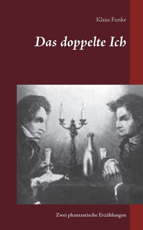 Das doppelte Ich: Zwei phantastische Erz?lungen (Paperback)