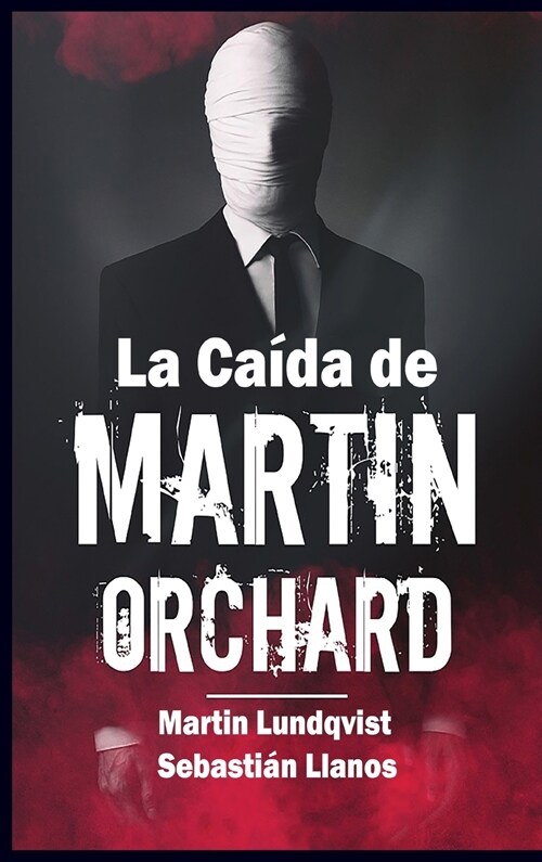 La Ca?a de Martin Orchard (Hardcover)