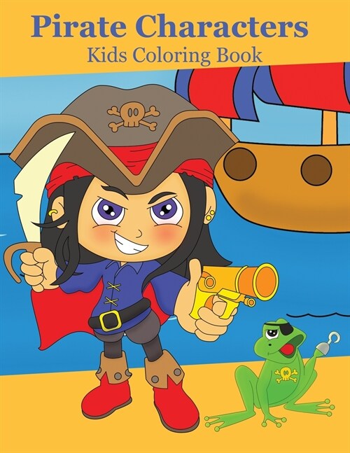 Pirate Characters: Kids Coloring Book (Paperback)