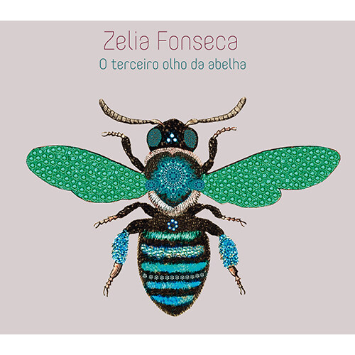 [수입] Zelia Fonseca - O TerceiroOlho da Abelha