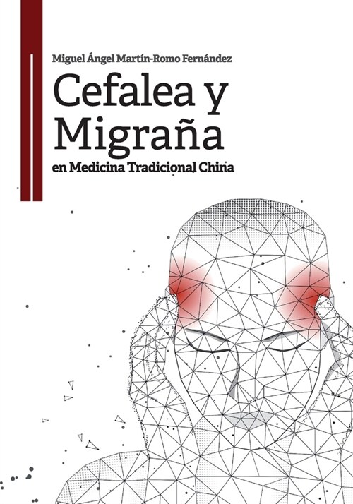 Cefalea y migra? en medicina tradicional china (Paperback)