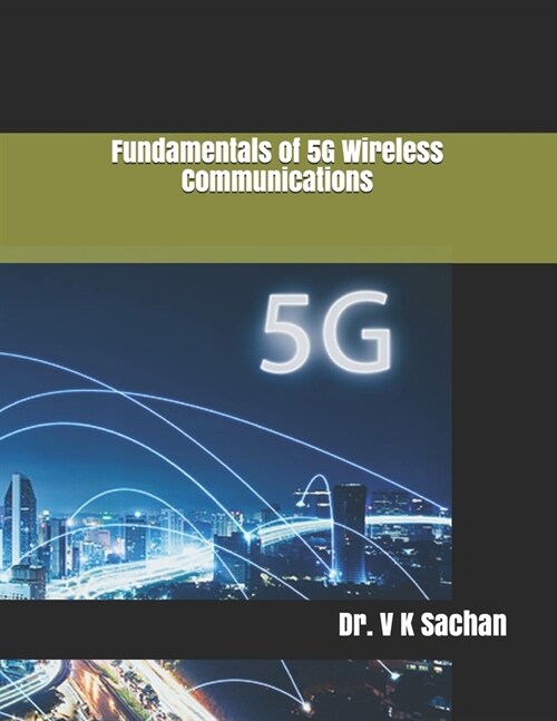 Fundamentals of 5G Wireless Communications (Paperback)