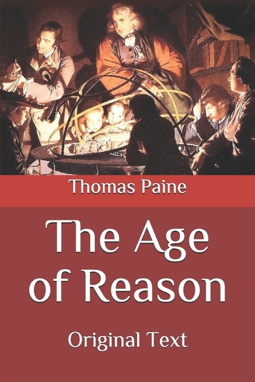 The Age of Reason: Original Text (Paperback)
