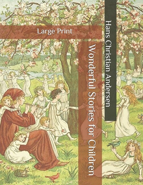 Wonderful Stories for Children: Large Print (Paperback)