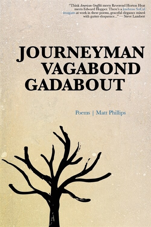 Journeyman Vagabond Gadabout (Paperback)