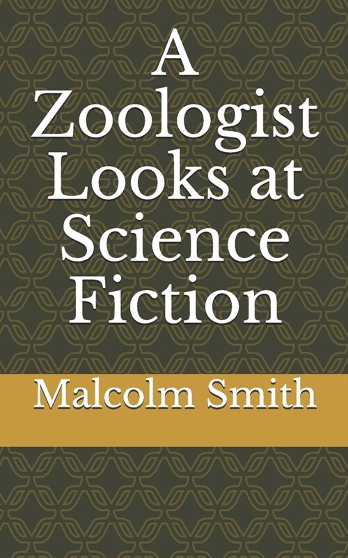 A Zoologist Looks at Science Fiction (Paperback)