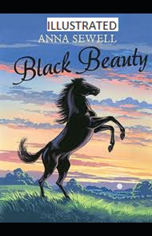 Black Beauty Illustrated (Paperback)