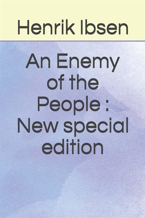 An Enemy of the People: New special edition (Paperback)