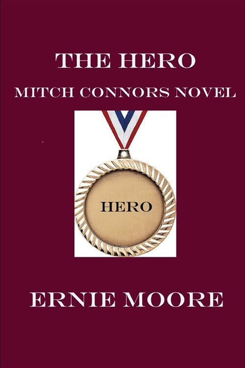 The Hero: A Mitch Connors Novel (Paperback)