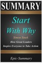 Summary: ''Start with Why'' - How Great Leaders Inspire Everyone to Take Action - A Detailed Summary (Paperback) 표지