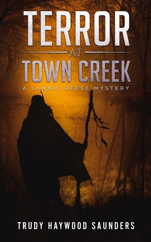 Terror at Town Creek: a Lannie Reese Mystery (Paperback)