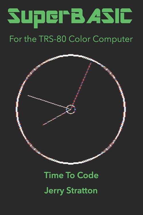 SuperBASIC: For the TRS-80 Color Computer (Paperback)